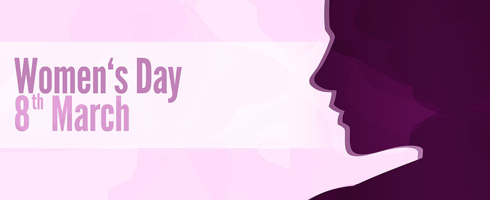 International Women’s  Day - Tuesday 8th March